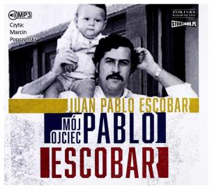 Okładka książki Mój ojciec Pablo Escobar - Audiobook