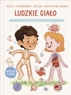 Mój pierwszy atlas anatomiczny. Ludzkie ciało. Pod. Autor:   Praca zbiorowa. Multiszop.pl Okładka książki Mój pierwszy atlas anatomiczny. Ludzkie ciało. Pod