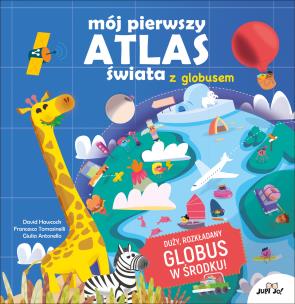 Mój pierwszy atlas świata z globusem. Autor: Opracowanie zbiorowe. Multiszop.pl Okładka książki Mój pierwszy atlas świata z globusem