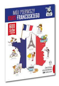 Okładka książki Mój pierwszy kurs francuskiego. 600 słów i zwrotów. Kapitan Nauka