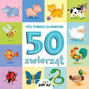 Mój pierwszy słowniczek. 50 zwierząt. Autor: Francesco Zito, Magdalena Młodnicka (tekst); Paulina Koniuk-Fonżychowska (ilustracje). Multiszop.pl Okładka książki Mój pierwszy słowniczek. 50 zwierząt