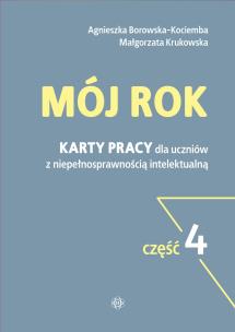 Mój rok część 4. Autor: Agnieszka Borowska-Kociemba, Małgorzata Krukowska. Multiszop.pl Okładka książki Mój rok część 4
