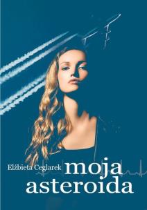 Okładka książki Moja asteroida