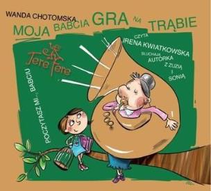Okładka książki Moja babcia gra na trąbie audiobook