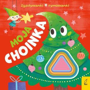 Okładka książki Moja choinka. Zgadywanki, rymowanki