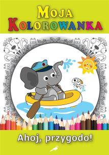 Okładka książki Moja kolorowanka - Ahoj, przygodo!
