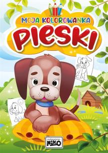 Moja kolorowanka. Pieski. Autor: Artur Rajch. Multiszop.pl Okładka książki Moja kolorowanka. Pieski