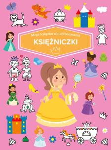 Okładka książki Moja książka do kolorowania. Księżniczki