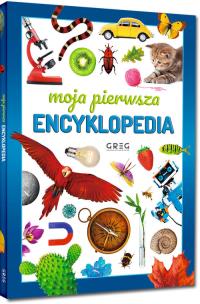 Moja pierwsza encyklopedia. Autor: Zespół redakcyjny Wydawnictwa GREG. Multiszop.pl Okładka książki Moja pierwsza encyklopedia