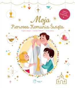 Okładka książki Moja Pierwsza Komunia Święta