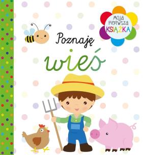 Okładka książki Moja pierwsza książka Poznaję wieś