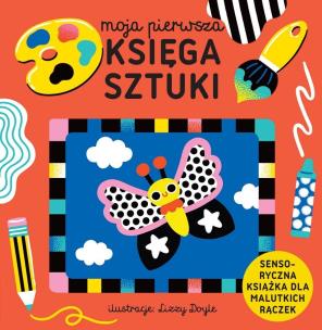 Okładka książki Moja Pierwsza Księga Sztuki