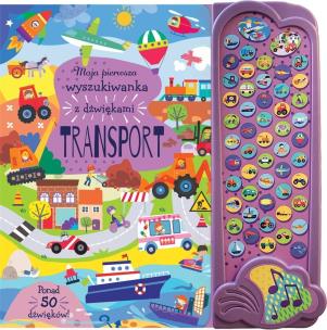 Okładka książki Moja pierwsza wyszukiwanka z dźwiękami. Transport