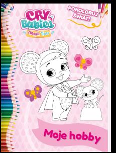 Okładka książki Moje hobby. Pokoloruj świat. Cry Babies