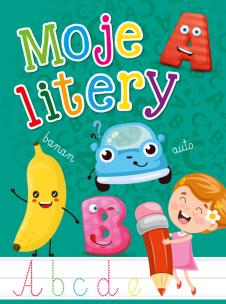 Moje litery. Autor:   Praca zbiorowa. Multiszop.pl Okładka książki Moje litery