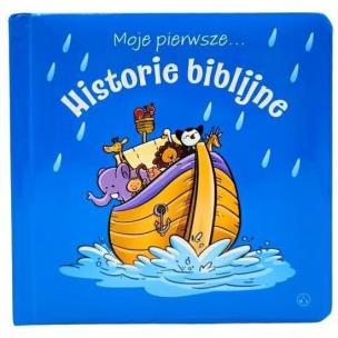 Okładka książki Moje pierwsze... Historie biblijne