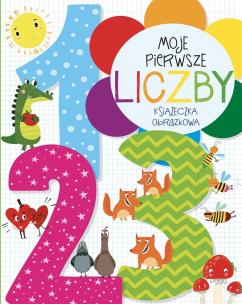 Moje pierwsze liczby. Autor: Wiśniewska Anna. Multiszop.pl Okładka książki Moje pierwsze liczby