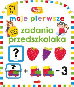 Moje pierwsze zadania przedszkolaka. Akademia mądrego dziecka. Autor: Priddy  Roger. Multiszop.pl Okładka książki Moje pierwsze zadania przedszkolaka. Akademia mądrego dziecka