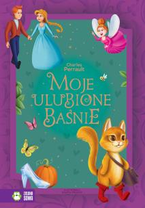 Moje ulubione baśnie. Charles Perrault. Autor: Perrault Charles. Multiszop.pl Okładka książki Moje ulubione baśnie. Charles Perrault
