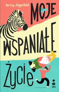 Moje wspaniałe życie. Autor: Jenni Jagerfeld. Multiszop.pl Okładka książki Moje wspaniałe życie