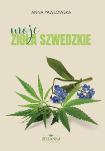 Moje zioła szwedzkie. Autor: Pawłowska Anna. Multiszop.pl Okładka książki Moje zioła szwedzkie