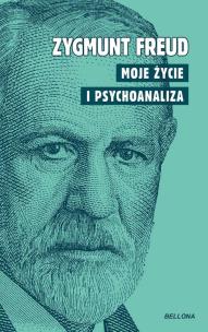 Okładka książki Moje życie i psychoanaliza