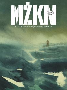 Moje życie kiepsko narysowane. Autor: Gipi. Multiszop.pl Okładka książki Moje życie kiepsko narysowane