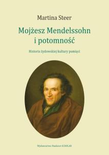 Okładka książki Mojżesz Mendelssohn i potomność