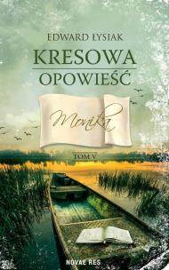 Okładka książki Monika. Kresowa opowieść. Tom 5