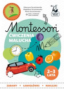 Okładka książki Montessori Ćwiczenia malucha 2-3 lata