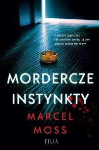 Mordercze instynkty. Autor: MARCEL MOSS. Multiszop.pl Okładka książki Mordercze instynkty