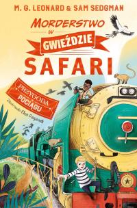 Morderstwo w Gwieździe Safari. Przygoda w Pociągu. Autor: Leonard M.G., Sam Sedgman, Elisa Paganelli. Multiszop.pl Okładka książki Morderstwo w Gwieździe Safari. Przygoda w Pociągu
