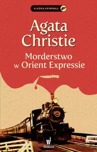 Morderstwo w Orient Expressie. Autor: AGATA CHRISTIE. Multiszop.pl Okładka książki Morderstwo w Orient Expressie