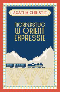 Morderstwo w Orient Expressie. Autor: Agatha Christie. Multiszop.pl Okładka książki Morderstwo w Orient Expressie