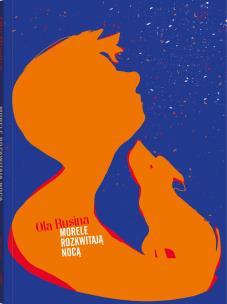 Morele rozkwitają nocą. Autor: Rusina Ola. Multiszop.pl Okładka książki Morele rozkwitają nocą