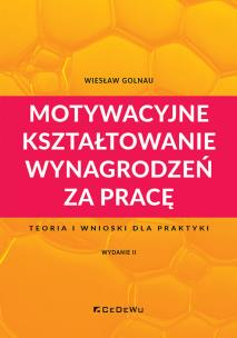 Okładka książki Motywacyjne kształtowanie wynagrodzeń za pracę