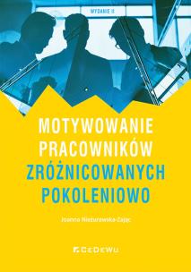 Motywowanie pracowników zróżnicowanych.. w.2. Autor: Nieżurawska-Zając Joanna. Multiszop.pl Okładka książki Motywowanie pracowników zróżnicowanych.. w.2