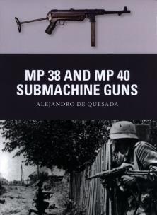 Okładka książki MP 38 and MP 40 Submachine Guns