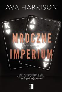 Mroczne imperium. Autor: Ava Harrison. Multiszop.pl Okładka książki Mroczne imperium