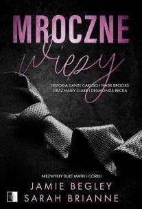 Mroczne więzy. Autor: Sarah Brianne, Jamie Begley. Multiszop.pl Okładka książki Mroczne więzy