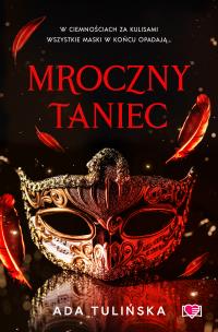 Mroczny taniec. Autor: Ada Tulińska. Multiszop.pl Okładka książki Mroczny taniec