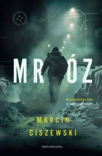 Mróz. Autor: Marcin Ciszewski. Multiszop.pl Okładka książki Mróz