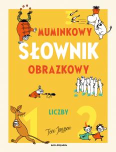 Okładka książki Muminkowy słownik obrazkowy. Liczby