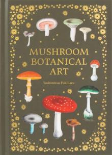 Okładka książki Mushroom Botanical Art
