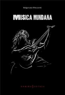 Musica mundana. Autor: Wieczorek Małgorzata. Multiszop.pl Okładka książki Musica mundana