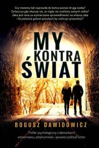 My kontra świat. Autor: Bogusz Dawidowicz. Multiszop.pl Okładka książki My kontra świat