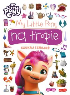 Okładka książki My Little Pony na tropie. Szukaj i znajdź