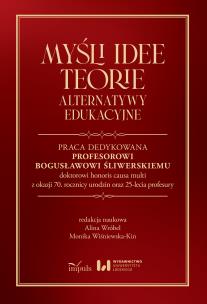 Myśli Idee Teorie Alternatywy edukacyjne. Autor: Opracowanie zbiorowe. Multiszop.pl Okładka książki Myśli Idee Teorie Alternatywy edukacyjne