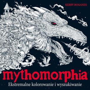 MYTHOMORPHIA. Ekstremalne kolorowanie i wyszukiwanie wyd. 2023. Autor: Kerby Rosanes. Multiszop.pl Okładka książki MYTHOMORPHIA. Ekstremalne kolorowanie i wyszukiwanie wyd. 2023
