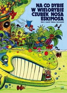 Okładka książki Na co dybie w wielorybie czubek nosa eskimosa wyd. 4